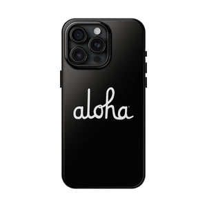 Classic Aloha Script Tough Phone Cases - Black